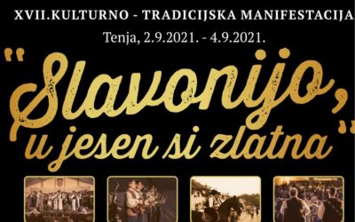 XVII. Kulturno tradicijska manifestacija “Slavonijo, u jesen si zlatna”